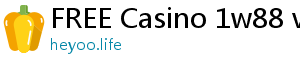 FREE Casino 1w88 vip