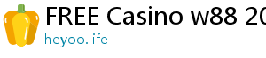 FREE Casino w88 2020